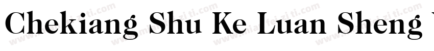 Chekiang Shu Ke Luan Sheng Version字体转换
